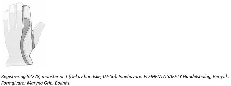 Registrering 82278, mönster nr 1 (Del av handske, 02-06). Innehavare: ELEMENTA SAFETY Handelsbolag, Bergvik. Formgivare: Maryna Grip, Bollnäs.